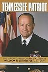 Tennessee Patriot: The Naval Career of Vice Admiral William P. Lawrence