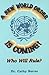 A One World Order Is Coming! by Cathy Burns