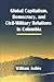 Global Capitalism, Democracy, and Civil-Military Relations in Colombia (Global Politics)