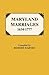 Maryland Marriages 1634-1777