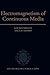 Electromagnetism of Continuous Media: Mathematical Modelling and Applications (Oxford Mathematical Monographs)