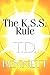 The K.s.s. Rule