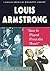 Louis Armstrong: Jazz Is Played from the Heart (African-American Biography Library)