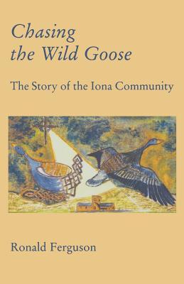 Chasing the Wild Goose (Paperback)