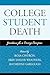 College Student Death: Guidance for a Caring Campus (American College Personnel Association Series)