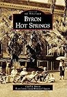 Byron Hot Springs (Images of America: California)