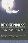Brokenness: How God Redeems Pain and Suffering Brokenness: How God Redeems Pain and Suffering