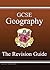 Geography: GCSE: The Revision Guide