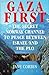 Gaza First: The Secret Norw...