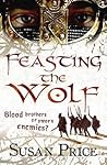 Feasting the Wolf by Susan Price