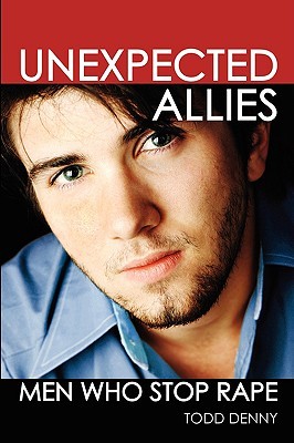Unexpected Allies: Men Who Stop Rape (Paperback)