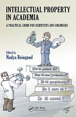 Intellectual Property in Academia: A Practical Guide for Scientists and Engineers (Paperback)
