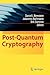 Post-Quantum Cryptography by Daniel J. Bernstein