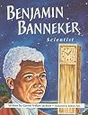 Benjamin Banneker: Scientist (Beginning Biographies) Benjamin Banneker: Scientist (Beginning Biographies)