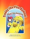 Freddy the Fire Hydrant Finds His Purpose by Lisa G. Rorman