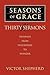 Seasons of Grace by Victor A. Shepherd