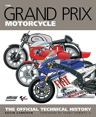 The Grand Prix Motorcycle: The Official Technical History (Hardcover)
