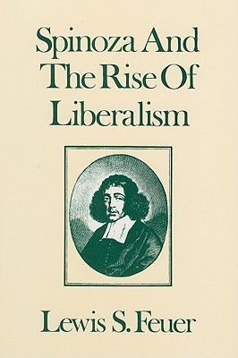 Spinoza and the Rise of Liberalism (Paperback)