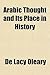 Arabic Thought and Its Place in History