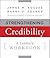 Strengthening Credibility by James M. Kouzes