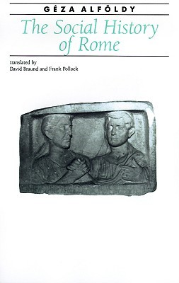 The Social History of Rome (Ancient Society and History)