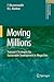 Moving Millions: Transport Strategies for Sustainable Development in Megacities (Alliance for Global Sustainability Bookseries, 14)