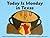 Today Is Monday in Texas