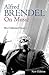Alfred Brendel on Music by Alfred Brendel