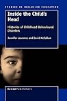 Inside the Child's Head: Histories of Childhood Behavioural Disorders (Studies in Inclusive Education, 4)