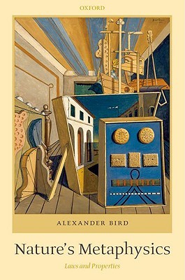 Nature's Metaphysics: Laws and Properties (Hardcover)