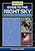 Guide to the Night Sky: A G...