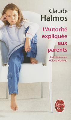 L'Autorité expliquée aux parents (Mass Market Paperback)