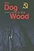 The Dog in the Wood