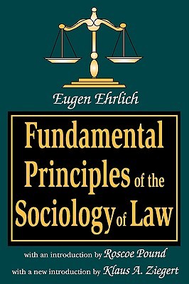 Fundamental Principles of the Sociology of Law (Law and Society Series,)