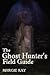 The Ghost Hunter's Field Guide