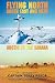 Flying North South East and West: Arctic to the Sahara
