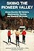 Skiing the Pioneer Valley by Bruce C. Scofield