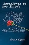 Ingeniería de una Estafa by Carlos Caggiani