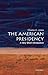 The American Presidency: A ...