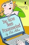 You Have Been Disconnected by Rida Allen