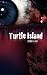 Turtle Island: A Tense and ...