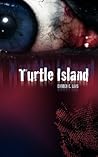 Turtle Island: A Tense and Gripping Story with A Shcoking Twist You Won't See Coming (Georgina O'Neil) Turtle Island: A Tense and Gripping Story with A Shcoking Twist You Won't See Coming (Georgina O'Neil)