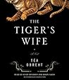 The Tiger's Wife by Téa Obreht