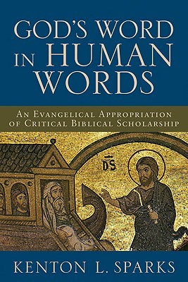 God's Word in Human Words: An Evangelical Appropriation of Critical Biblical Scholarship (Paperback)