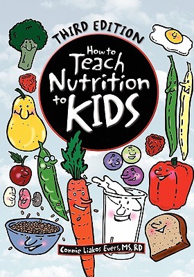 How to Teach Nutrition to Kids (Paperback)