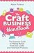 The Craft Business Handbook...
