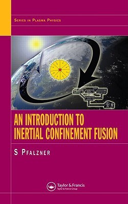 An Introduction to Inertial Confinement Fusion (Hardcover)