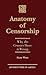 Anatomy of Censorship: Why ...