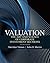 Valuation: The Art and Science of Corporate Investment Decisions (Prentice Hall Series in Finance)