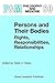 Persons and Their Bodies: Rights, Responsibilities, Relationships (Philosophy and Medicine, 60)